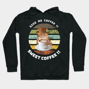 "GIVE ME COFFEE" cowboy angry tabby cat and a cup of coffee Hoodie